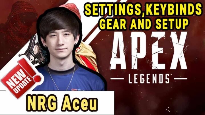 Aceu Apex Settings, Keybindings, Setup (2022 Updated)