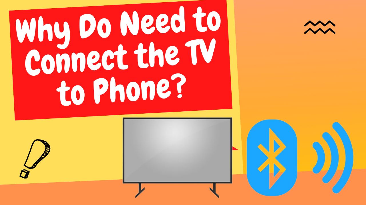 Connect Phone to TV Using Bluetooth